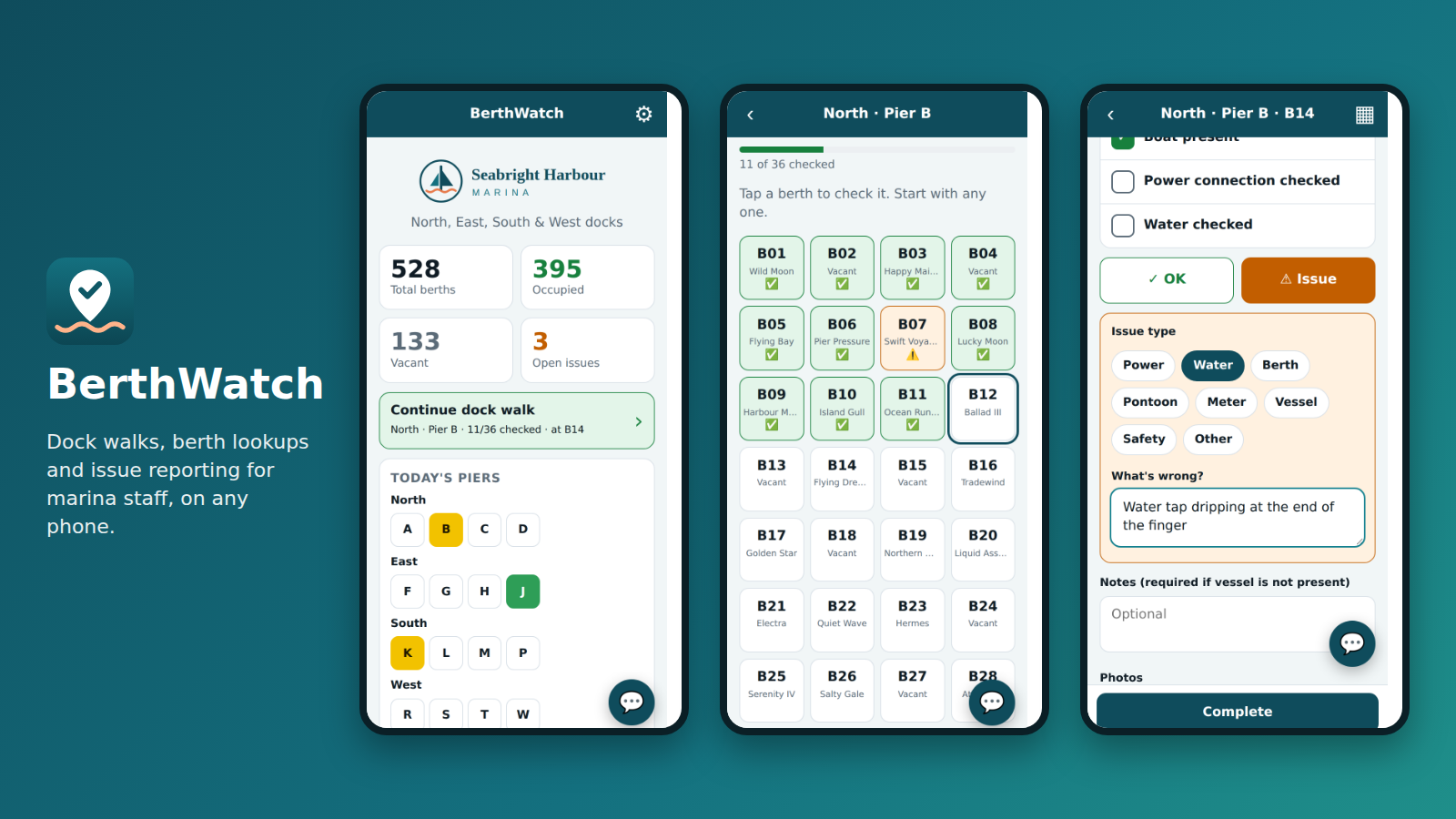 BerthWatch on three phones: the marina dashboard, a pier's berths as tiles, and a berth being checked with a water issue